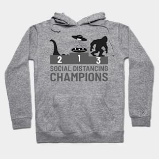 Social Distancing Champions Bigfoot UFO Nessie Funny Gift Hoodie